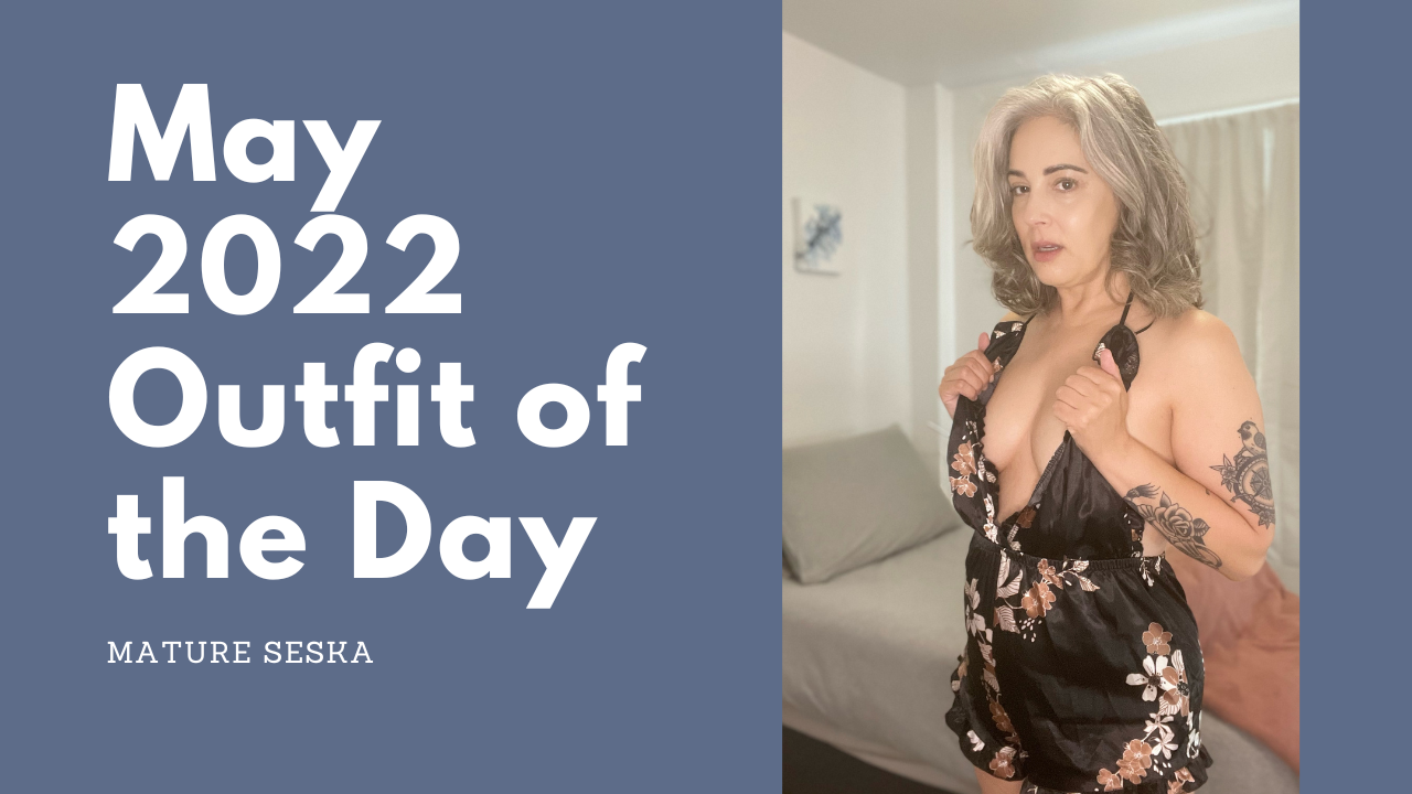 May 2022 Outfits Of The Day